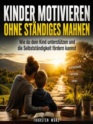 cover image of Kinder motivieren ohne ständiges Mahnen